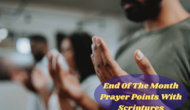 End Of The Month Prayer Points With Scriptures