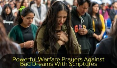 Powerful Warfare Prayers Against Bad Dreams With Scriptures