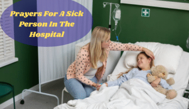 Prayers For A Sick Person In The Hospital