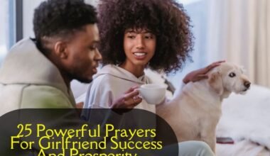 Prayers For Girlfriend Success And Prosperity