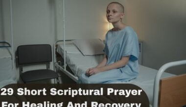 Short Scriptural Prayer For Healing And Recovery For Someone